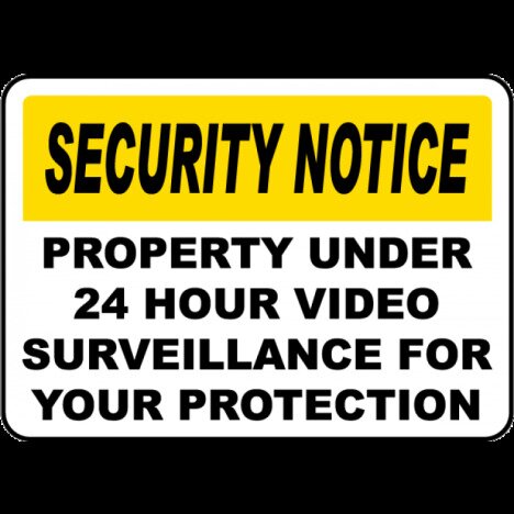 Property Under Surveillance Sign